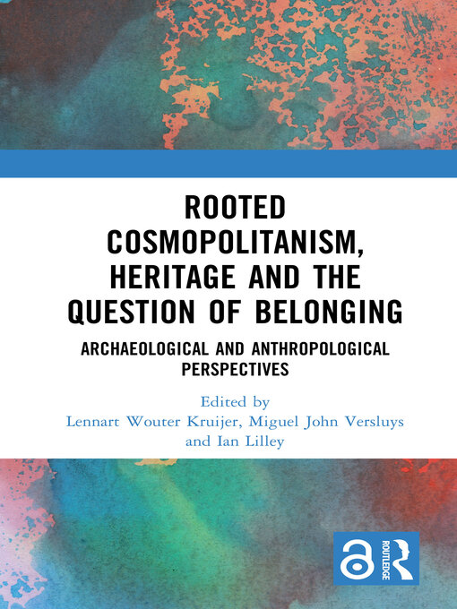 Title details for Rooted Cosmopolitanism, Heritage and the Question of Belonging by Lennart Wouter Kruijer - Wait list